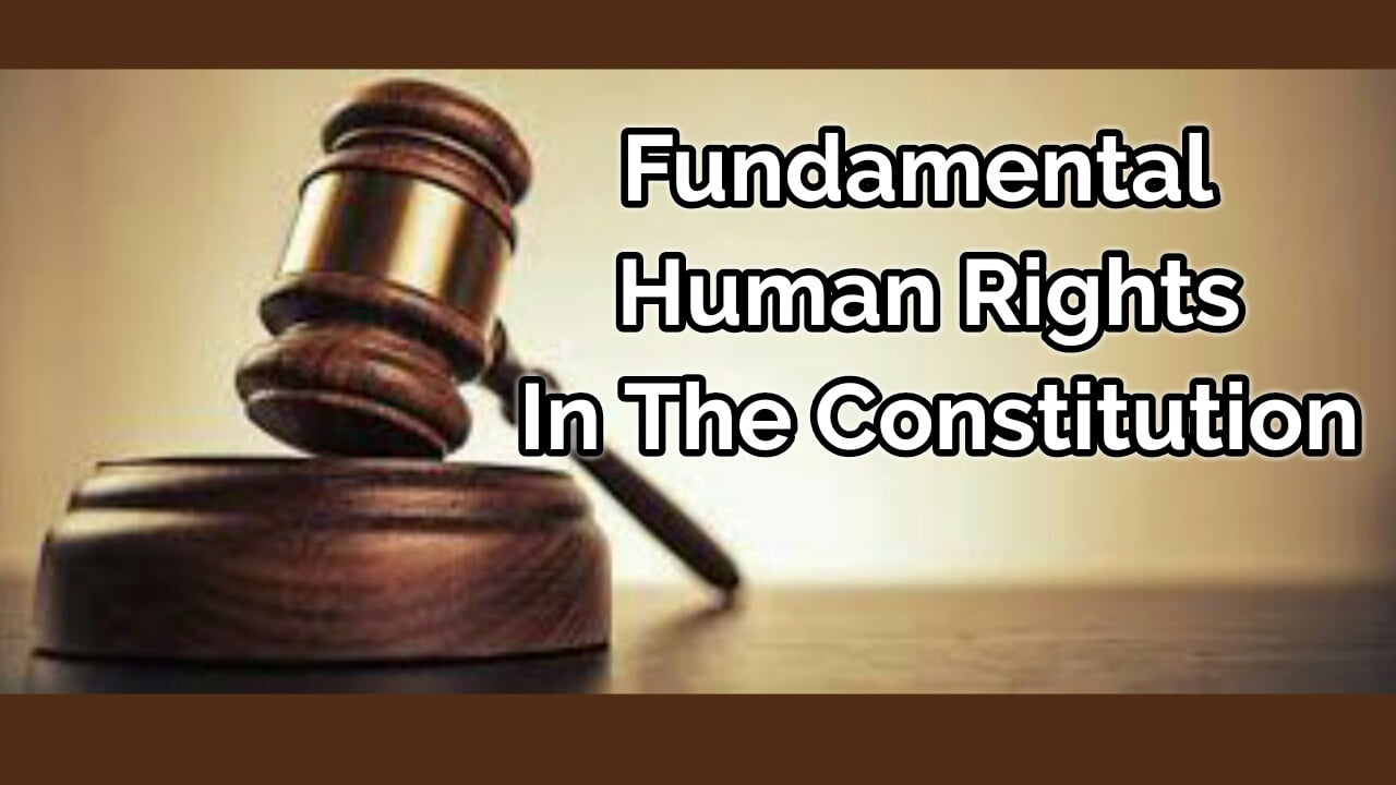 Human Rights In Nigerian Constitution: Constitutional Provisions/Cases