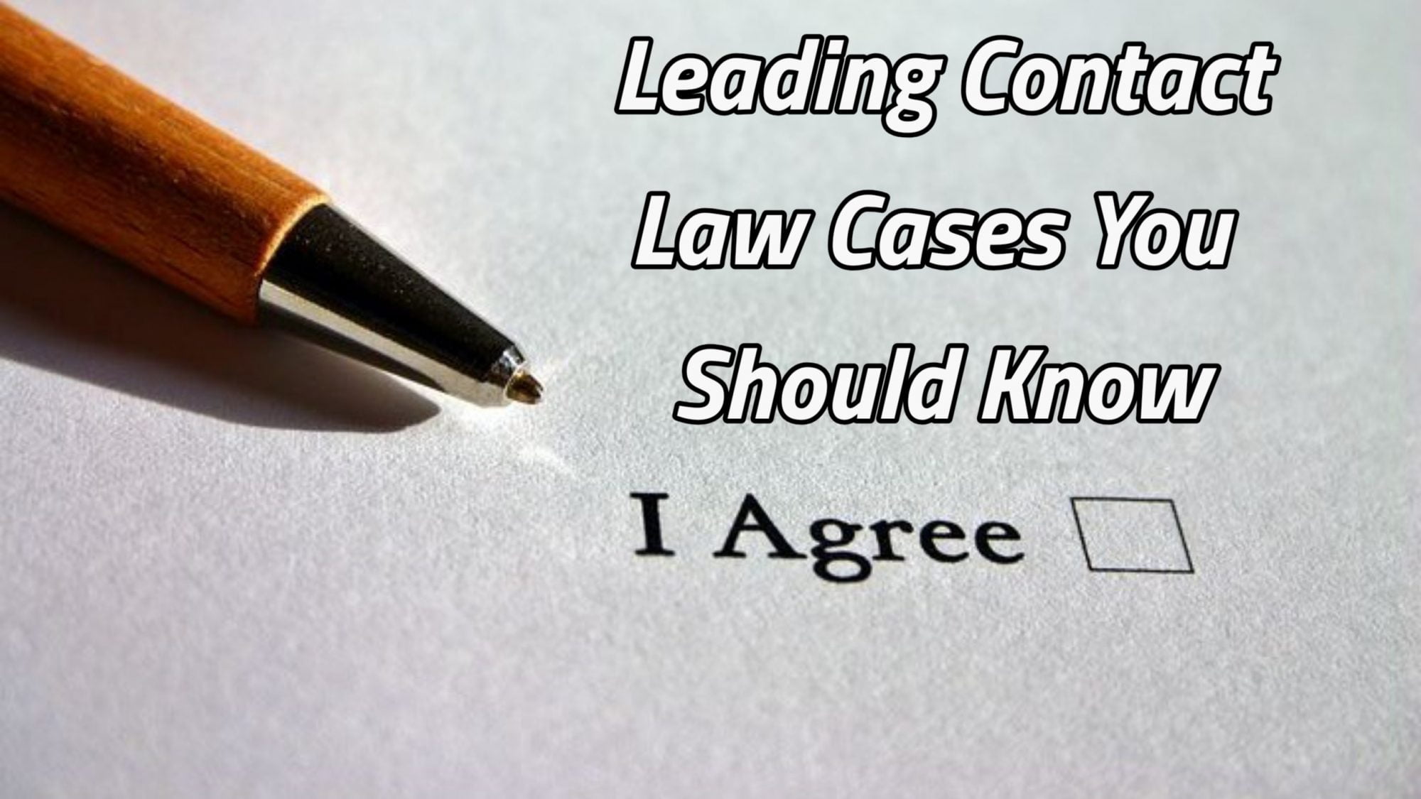 Leading cases on law of contract