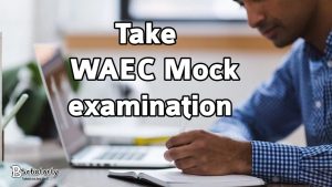 How to prepare for WAEC examination adequately