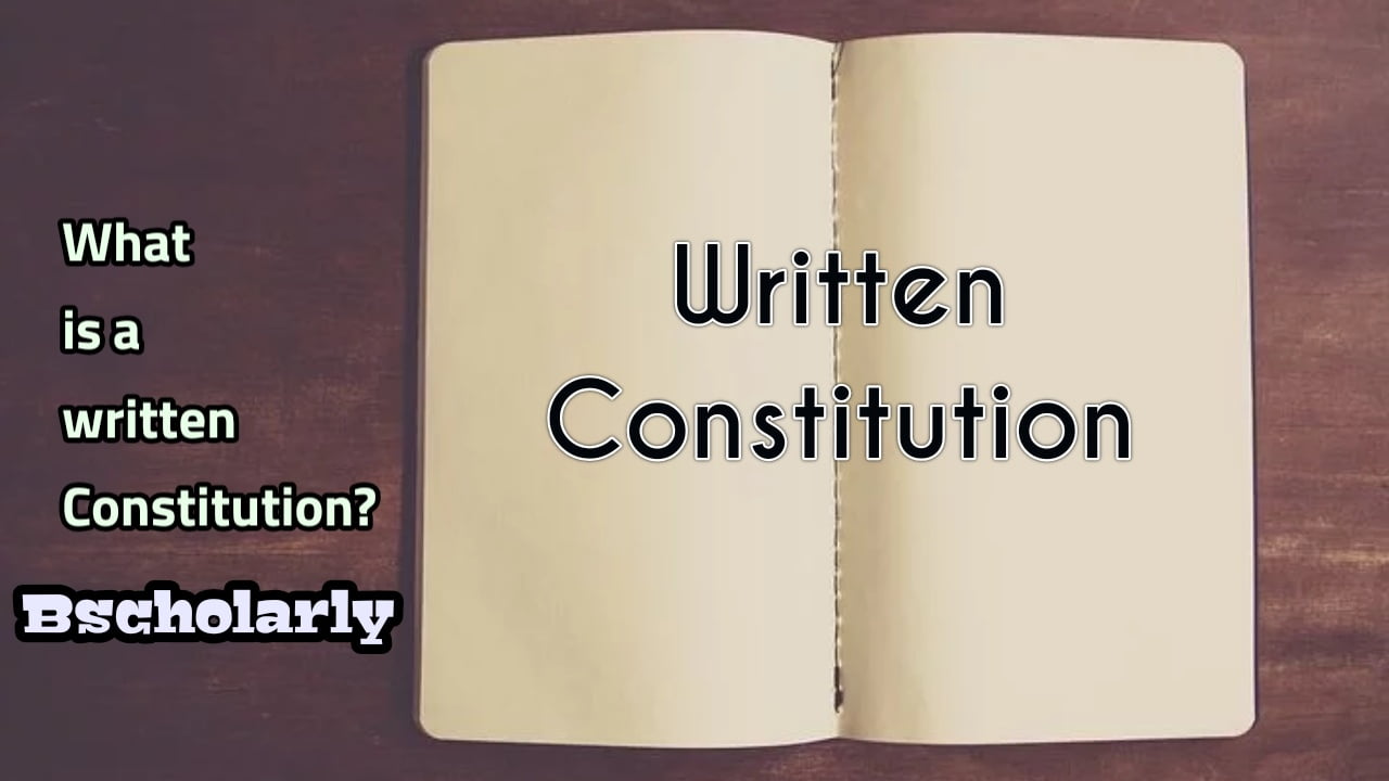 Advantages and Disadvantages of a Written Constitution