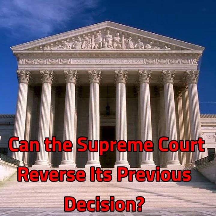 Can the Supreme Court overrule itself? See the conditions under which the Supreme Court of a country will reverse its previous decision.