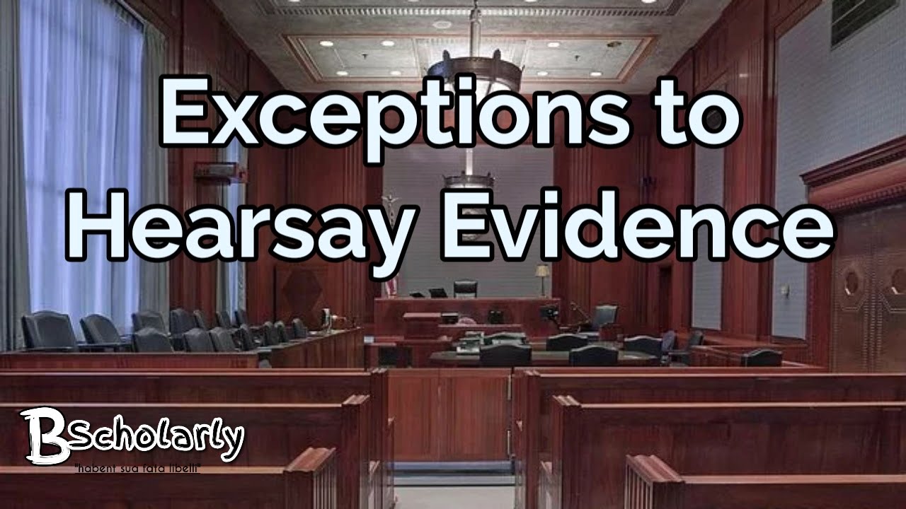 exceptions to hearsay evidence
