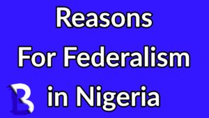 reasons for federalism in Nigeria