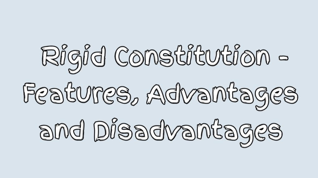 differences between a rigid and flexible constitution