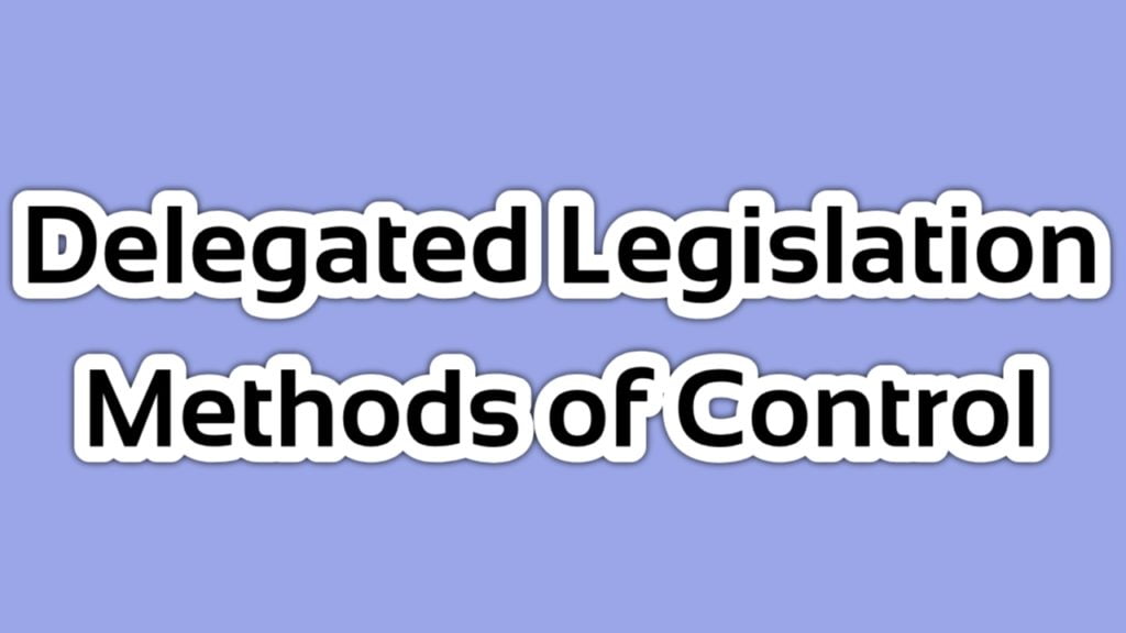 control over delegated legislation