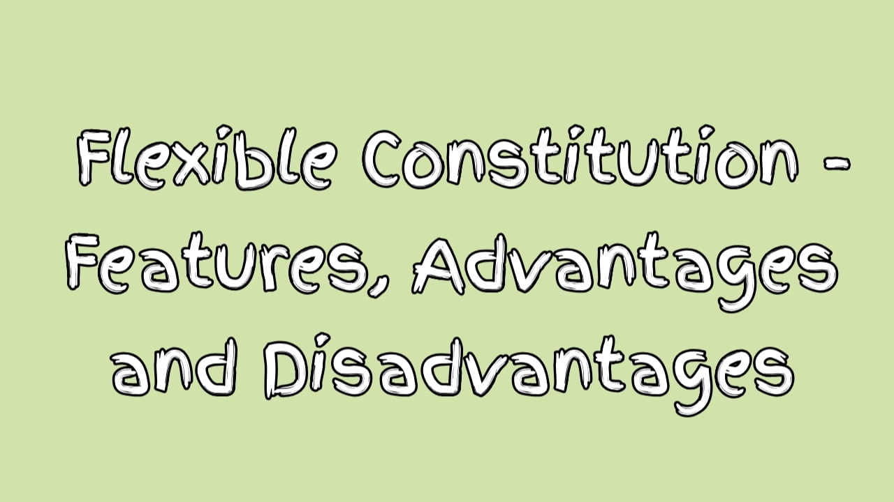 differences-between-rigid-and-flexible-constitution-bscholarly