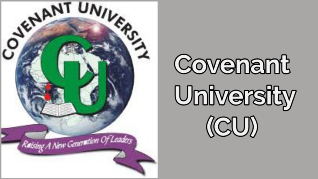 Covenant University admission requirements for UTME and Direct Entry candidates. CU requirements for Law, Medicine, Pharmacy, Engineering etc. 