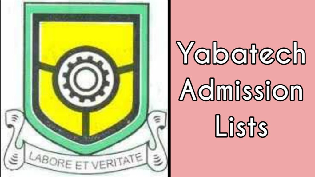 how many admission list does yabatech releases? Will Yabatech release another admission list? 