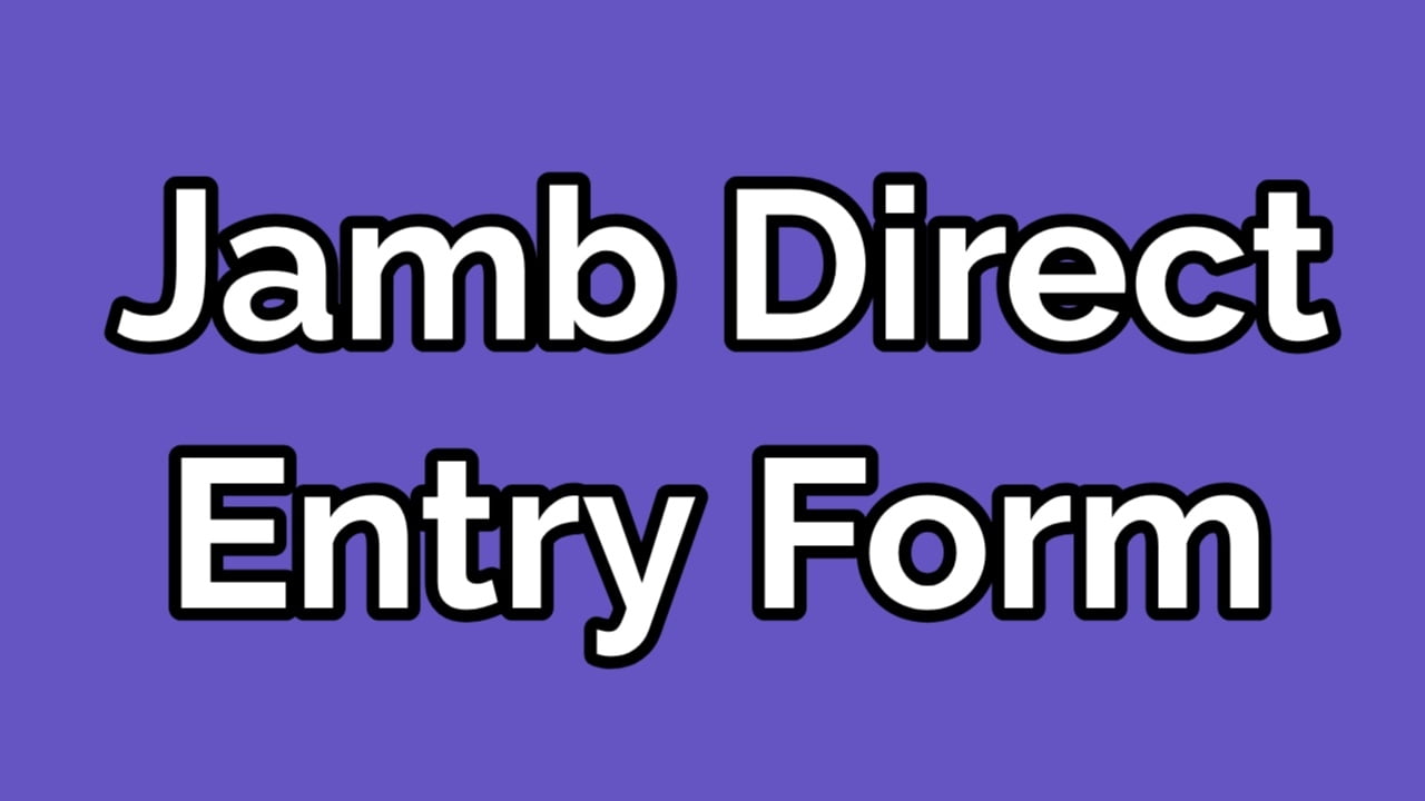 JAMB Direct Entry Form 2020