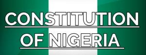 Features and characteristics of the 1999 constitution of Nigeria as amended