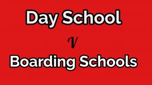 why day schools are better than Boarding schools
