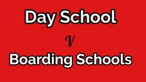 why day schools are better than Boarding schools