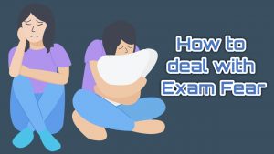 how to overcome fear during exams