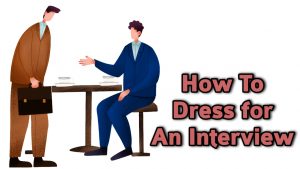 how to dress for an interview