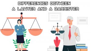 Differences Between A Barrister And a Lawyer