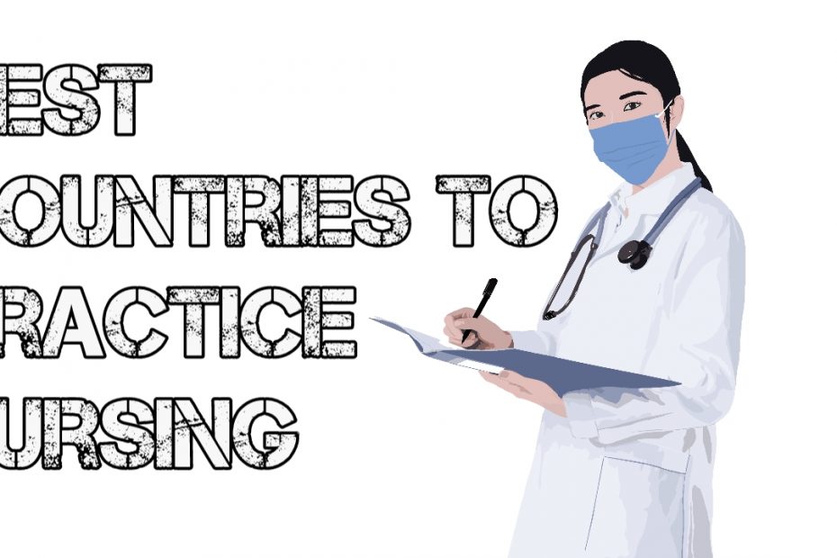 Best Countries To Practice Nursing
