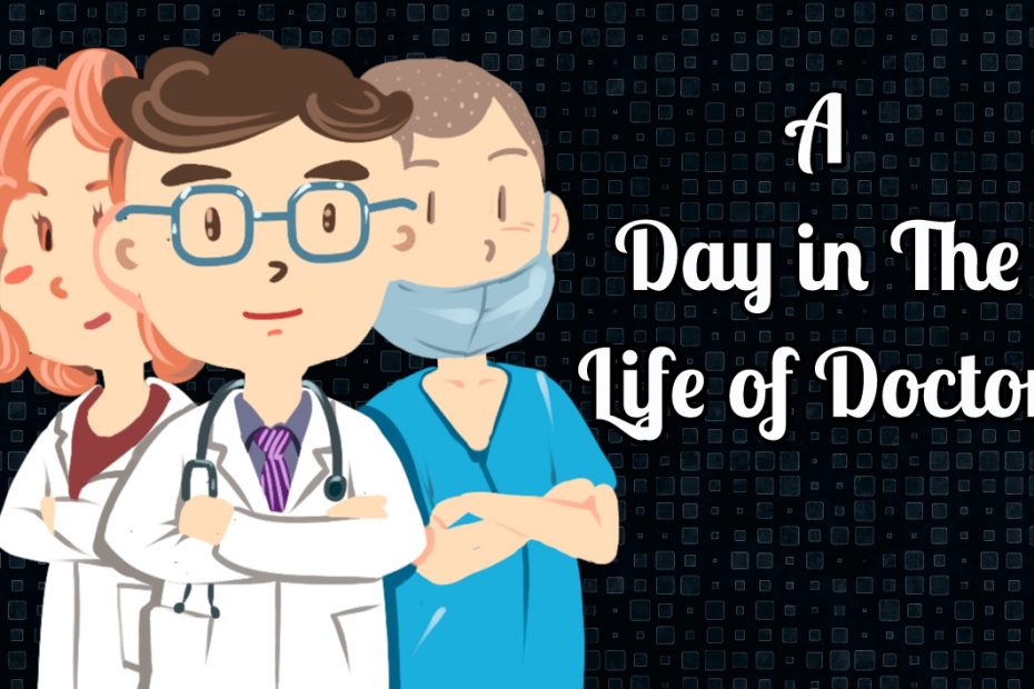 A day in the life of a doctor essay