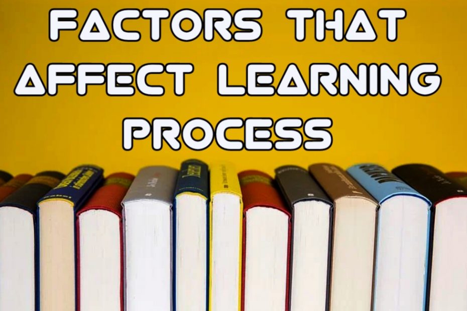 Introduction of factors affecting learning