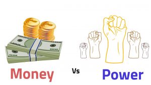 Which Is More Influential, Money or Power