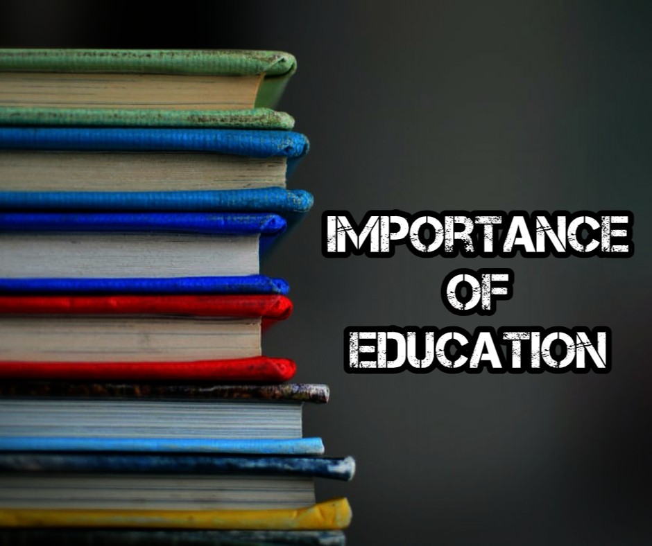 what is the importance of good education