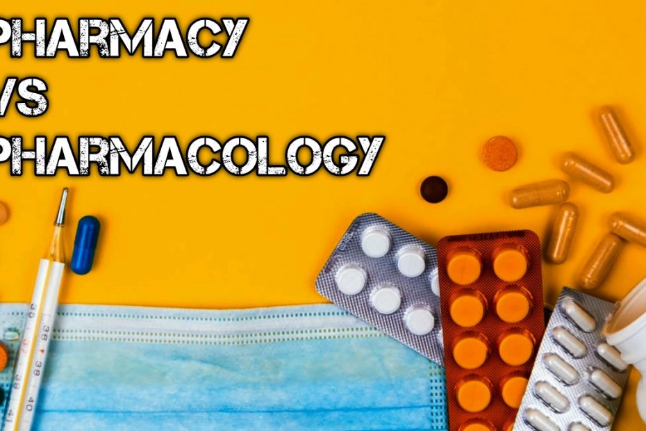 Differences Between Pharmacy and Pharmacology